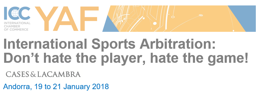 INTERNATIONAL SPORTS ARBITRATION: “DON’T HATE THE PLAYER, HATE THE GAME!”
