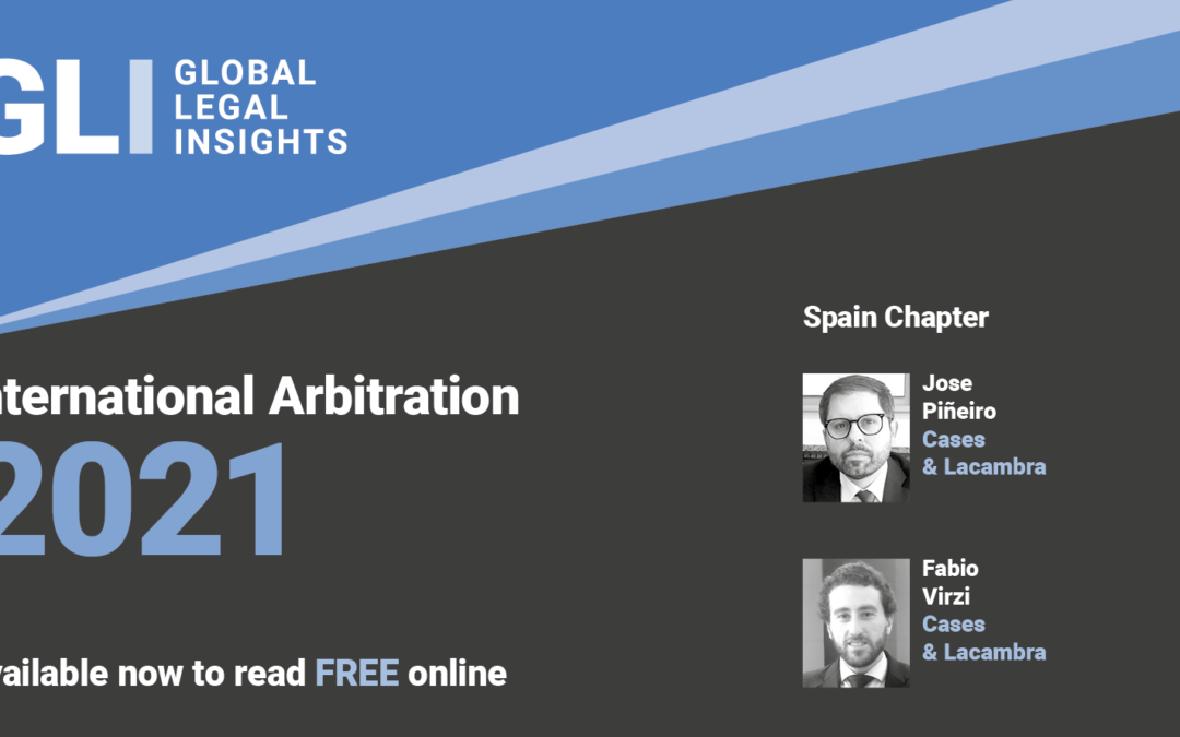 La Firma elabora el capítol espanyol per GLI – International Arbitration 2021