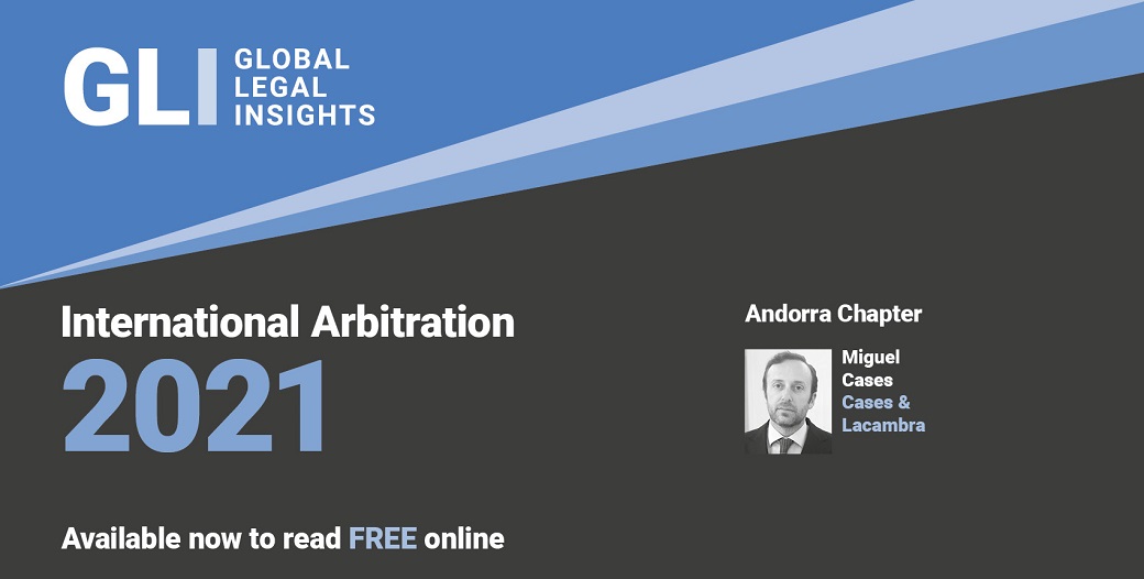 Nova col·laboració amb el capítol andorrà per Global Legal Insight – International Arbitration 2021