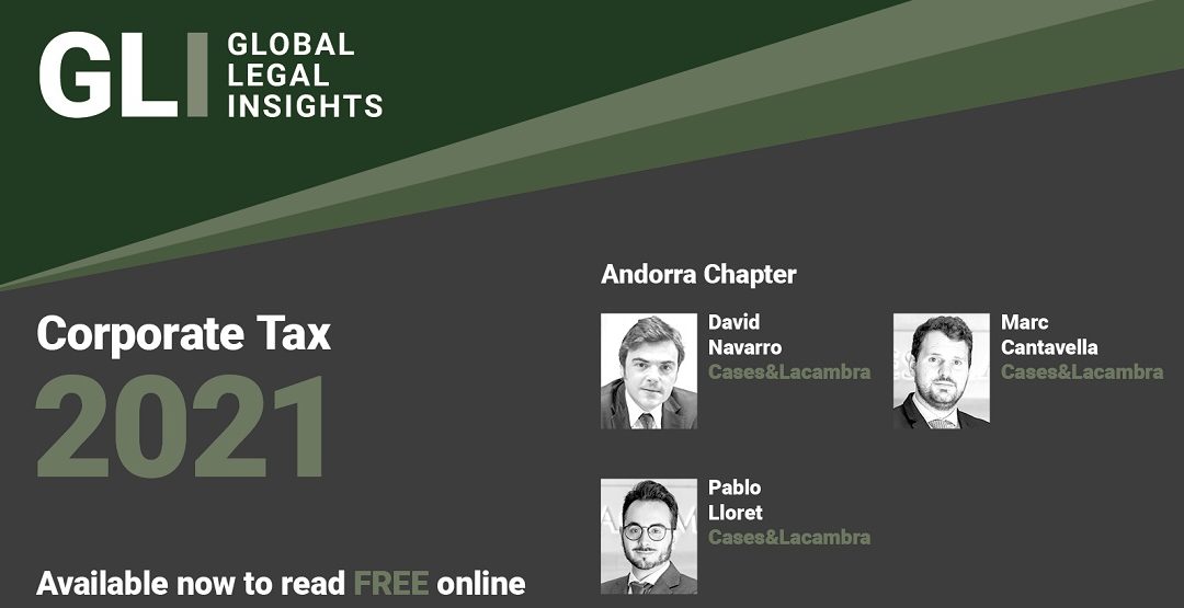 C&L colabora con el capítulo andorrano de Global Legal Insights – Corporate Tax 2021