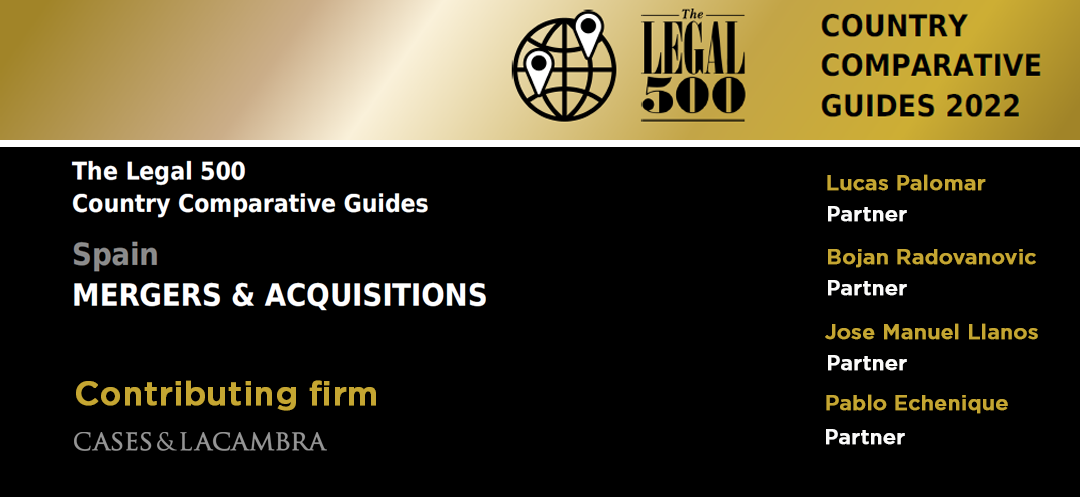 C&L collaborates with the Spanish chapter of The Legal 500 Country Comparative Guides – Mergers & Acquisitions