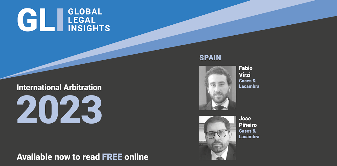 The Firm collaborates with the Spanish chapter for GLI – International Arbitration 2023